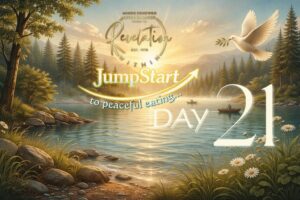 Day 21 ~ You’ve Made it This Far